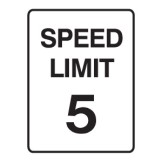Speed Limit 5 Sign 450x600mm Mtl