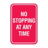No Stopping At Any Time Sign