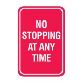 No Stopping At Any Time Sign