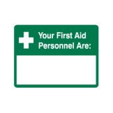 Your First Aid Personnel Are: