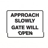 Approach Slowly Gate Will Open