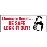 Arc Flash & Lockout Labels - Eliminate Doubt.. Be Safe Lock It Out!