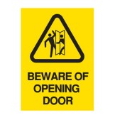 Beware Of Opening Door