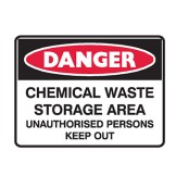 Dangerous Goods Signs - Danger Sign Chemical Waste Storage Area Unauthorised Persons Keep Out