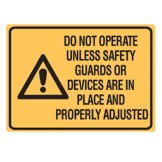Do Not Operate Unless Safety Guards or Devices Are In Place Labels