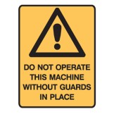 Do Not Operate This Machine Without Guards In Place Labels 90x125 SAV Pk5