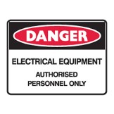 Electrical Equipment Authorised Personnel Only - Ultra Tuff Signs