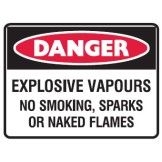 Explosive Vapours No Smoking, Sparks Or Naked Flames