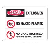 Explosives / No Naked Flames / No Unathourised Persons