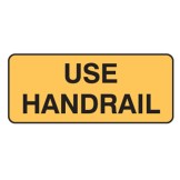 Fall/Trip Hazard Signs - Use Handrail