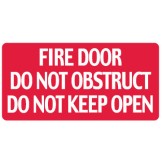 Fire Equipment Signs - Fire Door Do Not Obstruct Do Not Keep Open