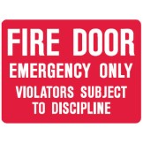 Fire Equipment Signs - Fire Door Emergency Only Violators Subject To Discipline