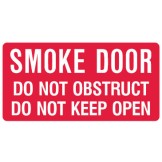 Fire Equipment Signs - Smoke Door Do Not Obstruct Do Not Keep Open