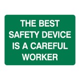 First Aid And Safety Signs - The Best Safety Device Is A Careful Worker