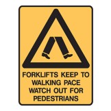 Forklifts Keep To Walking Pace Watch Out For Pedestrians