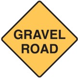 Gravel Road Sign 600x600mm C2 Ref Aluminium