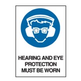 Hearing And Eye Protection Must Be Worn