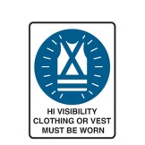 High Visibilty Clothing Or Vest Must Be Worn