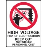 High Voltage Risk Of Electrocution Keep Out Authorised Personnel Only