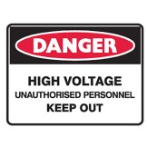 High Voltage Unauthorised Personnel Keep Out
