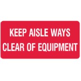 Fire Equipment Signs - Keep Aisle Ways Clear Of Equipment