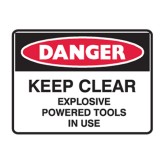 Keep Clear Explosive Powered Tools In Use