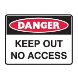 Keep Out - Danger Sign