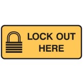 Lockout Signs - Lock Out Here W/Picto