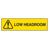 Low Headroom - Overhead Sign