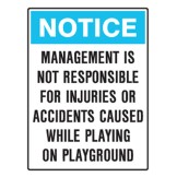 Management Is Not Responsible For Injuries Or Accidents Caused While Playing On Playground