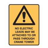 No Electric Leads May Be Attached To Or Pass Through Crane Tower