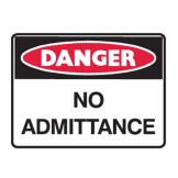 No Admittance - Danger Signs