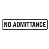 No Admittance - Door Signs