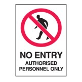 No Entry Authorised Personnel Only