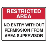 No Entry Without Permission From Area Supervisor