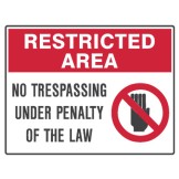 No Trespassing Under Penalty Of The Law
