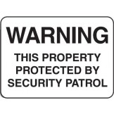 This Property Protected By Security Patrol