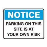 Parking On This Site Is At Your Own Risk