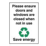 Please Ensure Doors And Windows Are Closed When Not In Use
