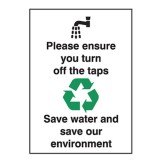 Please Ensure You Turn Off The Taps Save Water And Our Environment