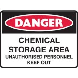Chemical Storage Area Unauthorised Personnel Keep Out