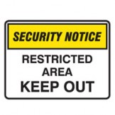 Security Notice Signs - Restricted Area Keep Out