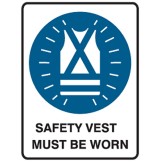 Safety Vests Must Be Worn - Ultra Tuff Signs