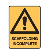 Scaffolding Incomplete - Warning Signs