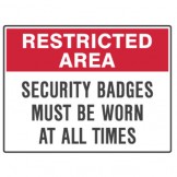 Security Badges Must Be Worn At All Times