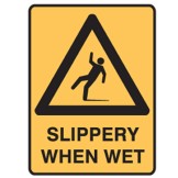 Slippery When Wet - Ultra Tuff Signs