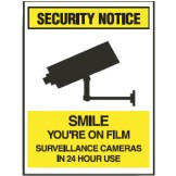 Surveillance Signs - Smile Your On Film Surveillance Cameras In 24 Hour Use