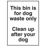 This Bin Is For Dog Waste Only Clean Up After Your Dog