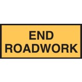 Temporary Traffic Control Sign End Roadwork 1800x600mm C1 Ref