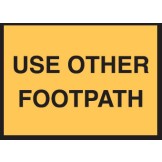 Temporary Traffic Control Sign Use Other Footpath 900x600mm C1 Ref